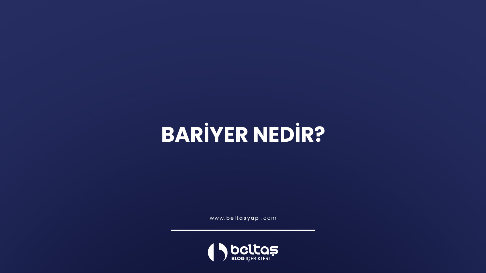 Bariyer Nedir?