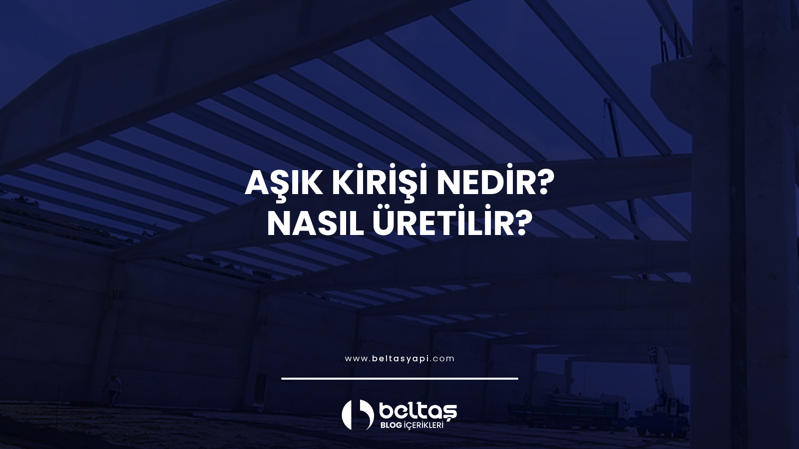 Aşık Kirişi Nedir? Nasıl Üretilir?